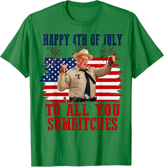 Happy 4th of July to All You Sumbitches T-Shirt - T-Shirt | Irish Green