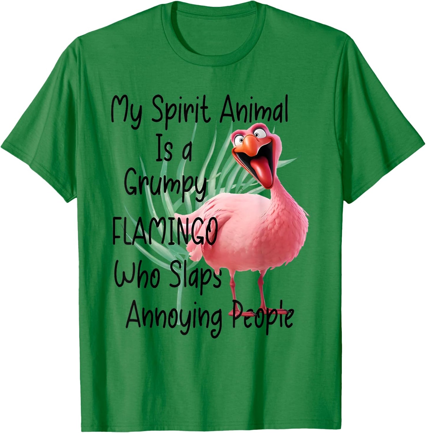 My Spirit Animal Is Grumpy Flamingo Slaps Annoying People T-Shirt - T-Shirt | Irish Green