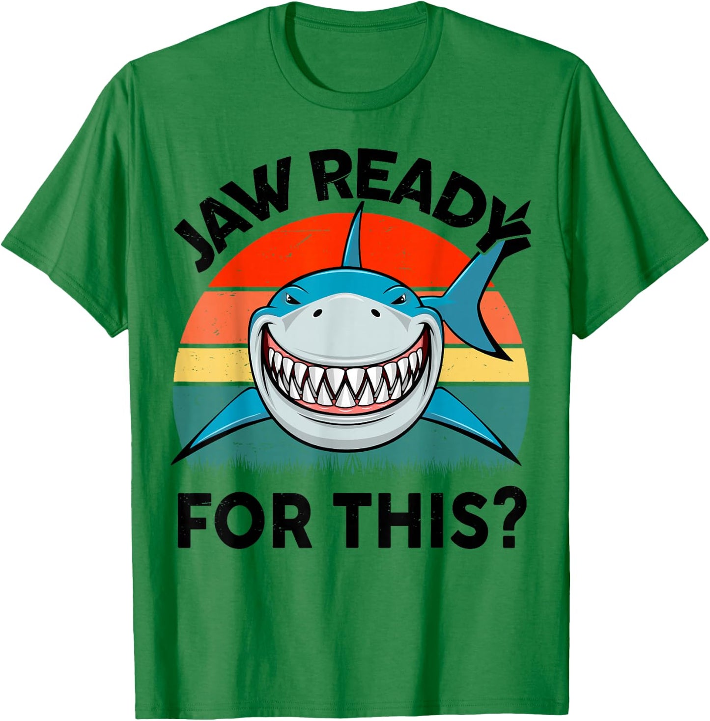 Jaw Ready For This? Shark T-Shirt - T-Shirt | Irish Green