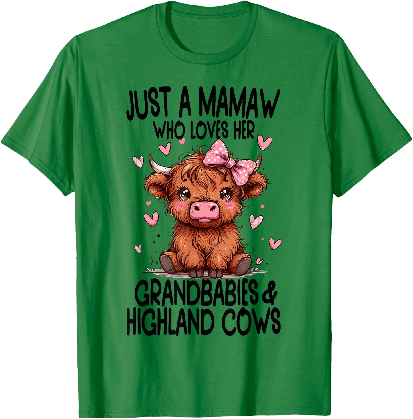Just a MAMAW loves her GRANDBABIES & HIGHLAND COWS Graphic T-Shirt - T-Shirt | Irish Green