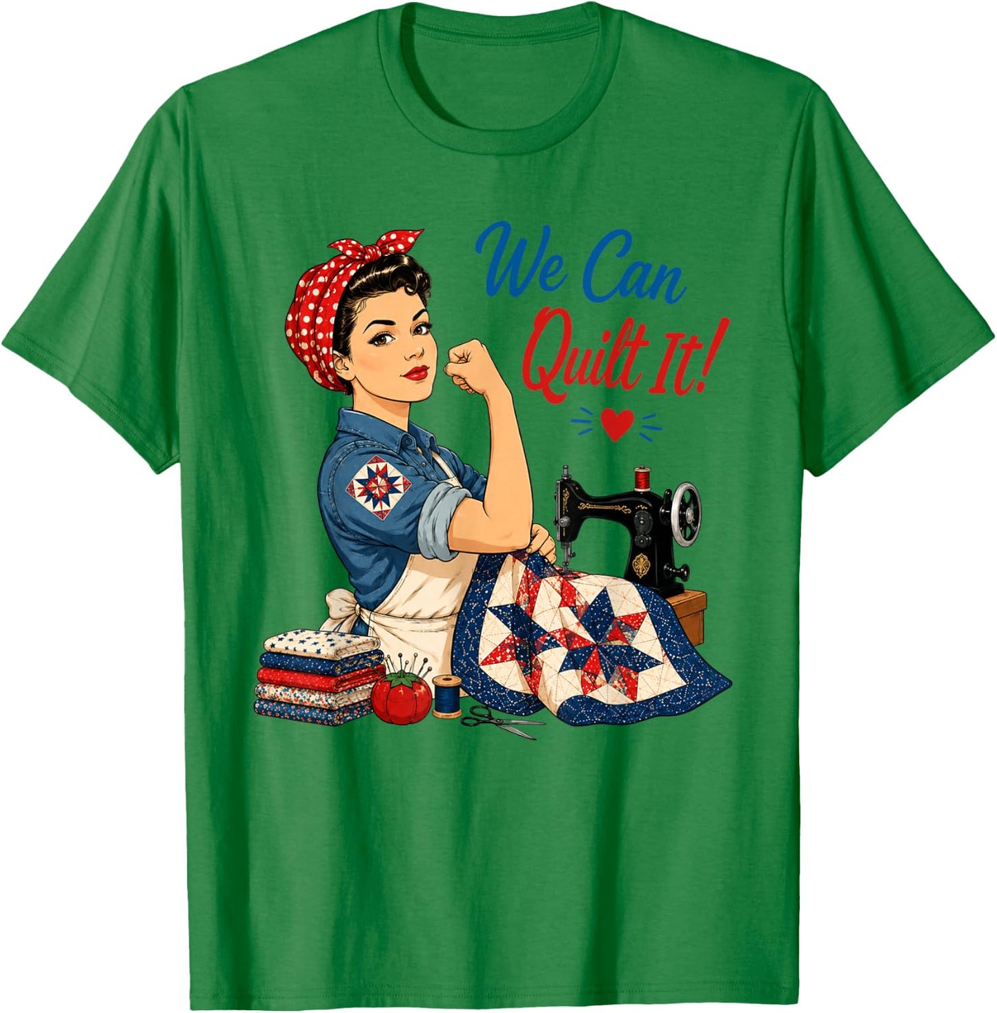 We Can Quilt It Rosie Riveter Sewing Machine Craft T-Shirt - T-Shirt | Irish Green