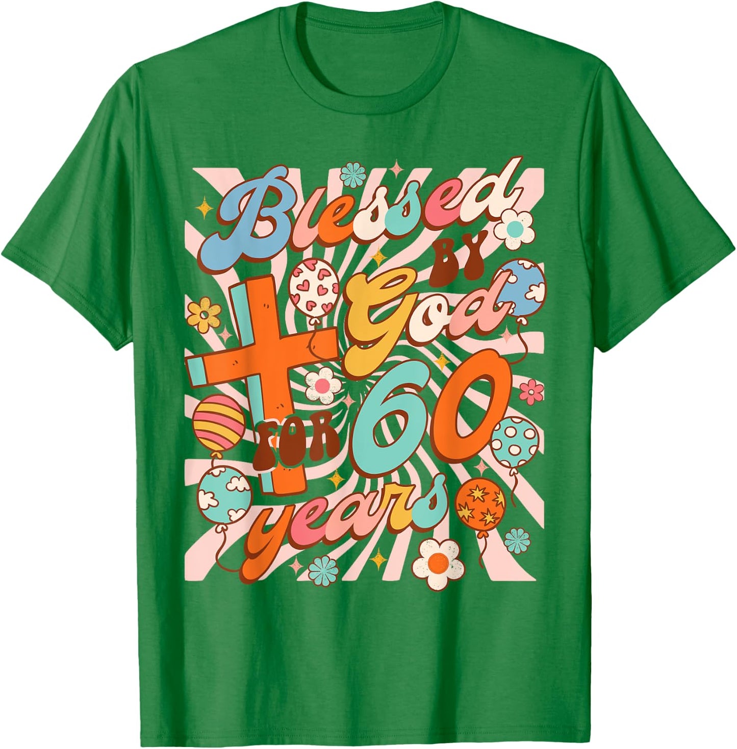 Christian 60th Birthday Party Blessed By God For 60 Years T-Shirt - T-Shirt | Irish Green