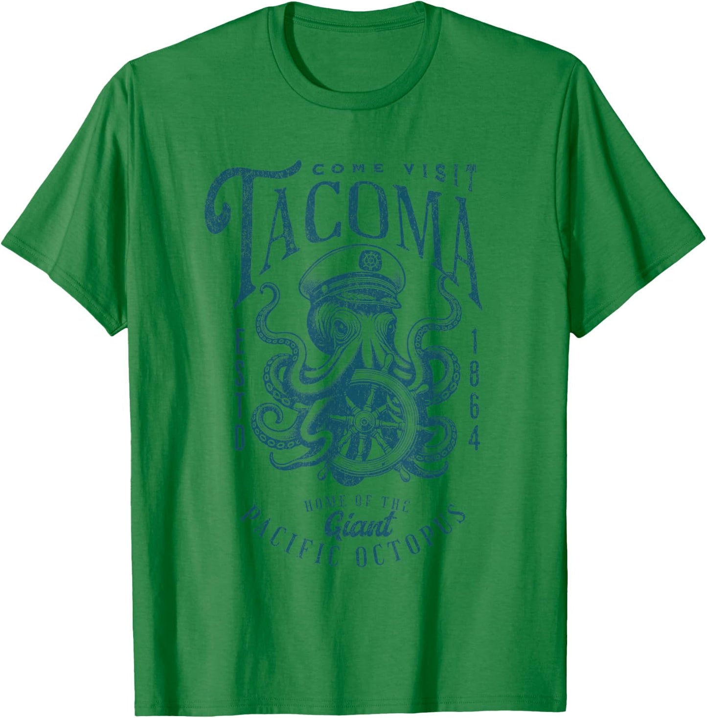 Come Visit Tacoma Home of the Giant Pacific Octopus T-Shirt - T-Shirt | Irish Green