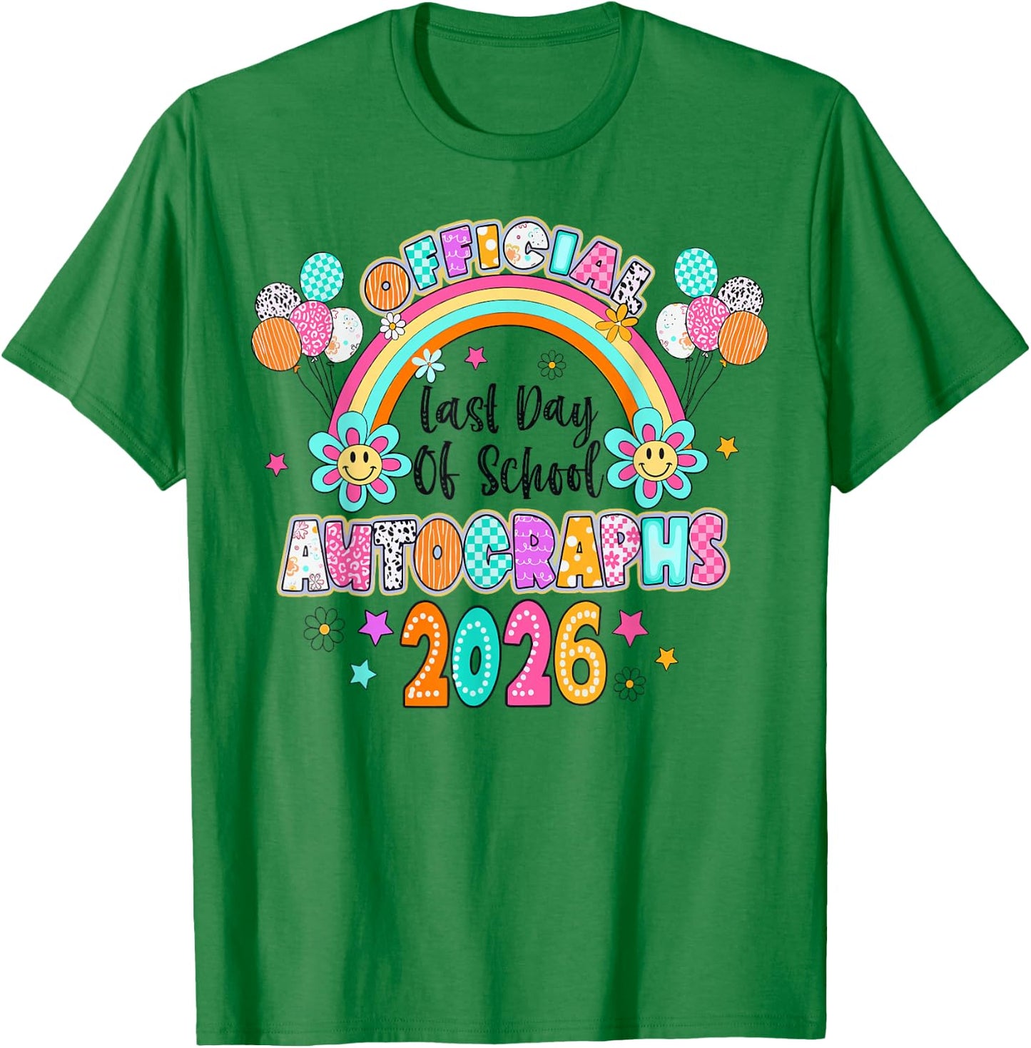 Official Last Day of School Autograph 2026 Graduation 2 Side T-Shirt - T-Shirt | Irish Green