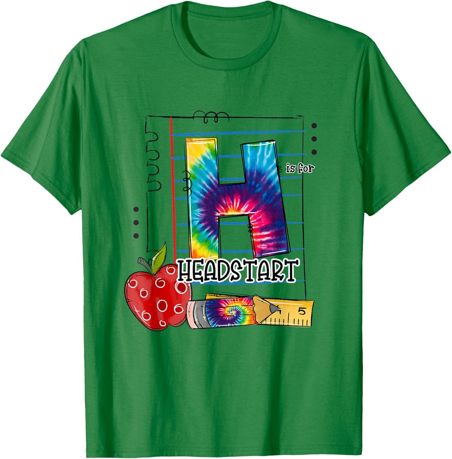 H Is For Headstart Appreciation First Day Of School Tie Dye T-Shirt - T-Shirt | Irish Green