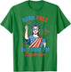Funny 4th July Women Girls Born Free But Now Im Expensive T-Shirt - T-Shirt | Irish Green