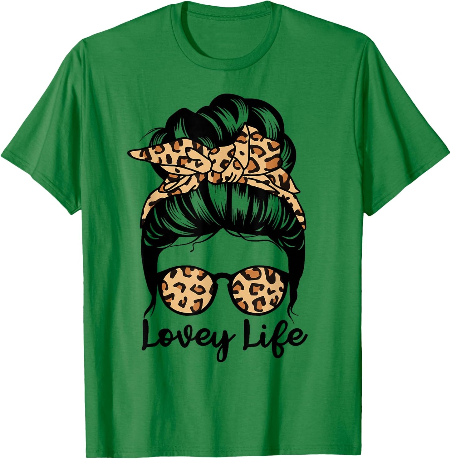 Lovey Life Messy Bun Hair Funny Grandma T-Shirt - T-Shirt | Irish Green