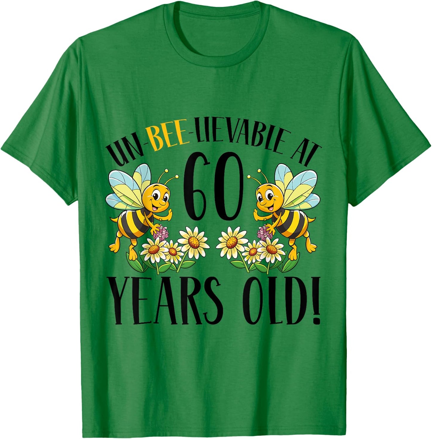 60th Birthday Bee 60 Years Old Bee Lover T-Shirt - T-Shirt | Irish Green