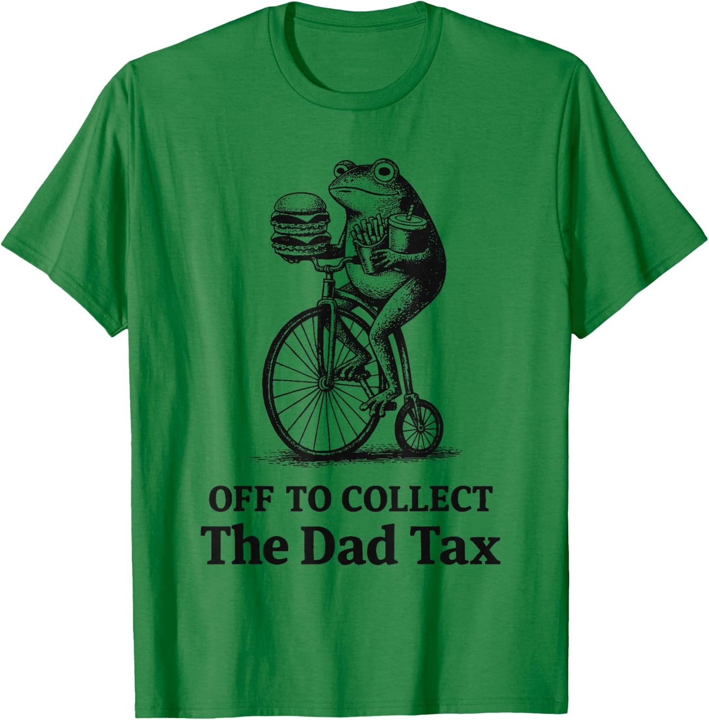Father's Day Off to Collect The Dad Tax Funny Dad Joke T-Shirt - T-Shirt | Irish Green