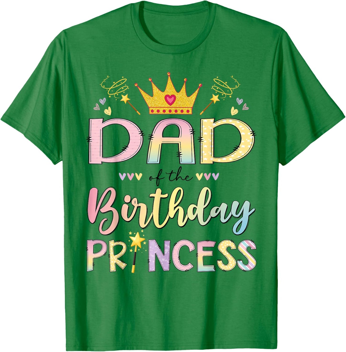 Dad of The Birthday Princess Girl Party Matching Family T-Shirt - T-Shirt | Irish Green