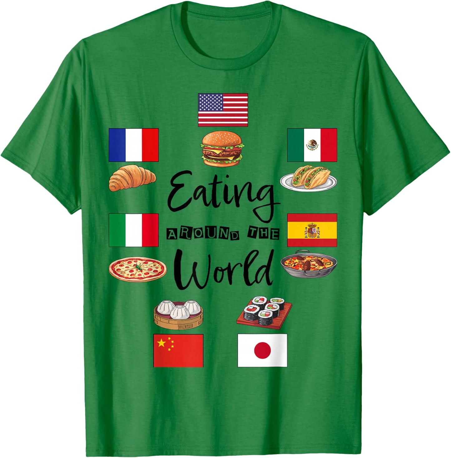 Eating Around The World Vacation Funny Culinary Adventure T-Shirt - T-Shirt | Irish Green