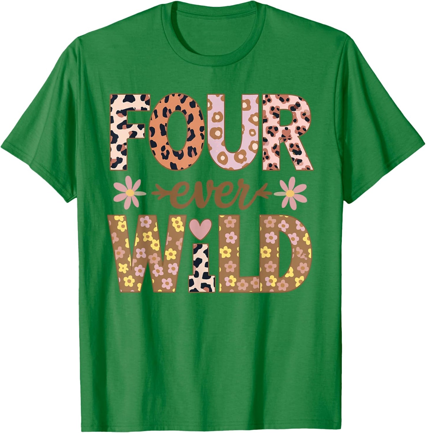 Four Ever Wild Birthday Leopard Floral Girl T-Shirt - T-Shirt | Irish Green
