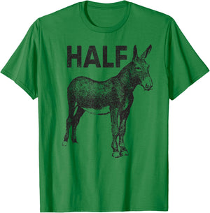 Funny apparel Half Ass Donkey Mule Horse Lazy T-Shirt - T-Shirt | Irish Green