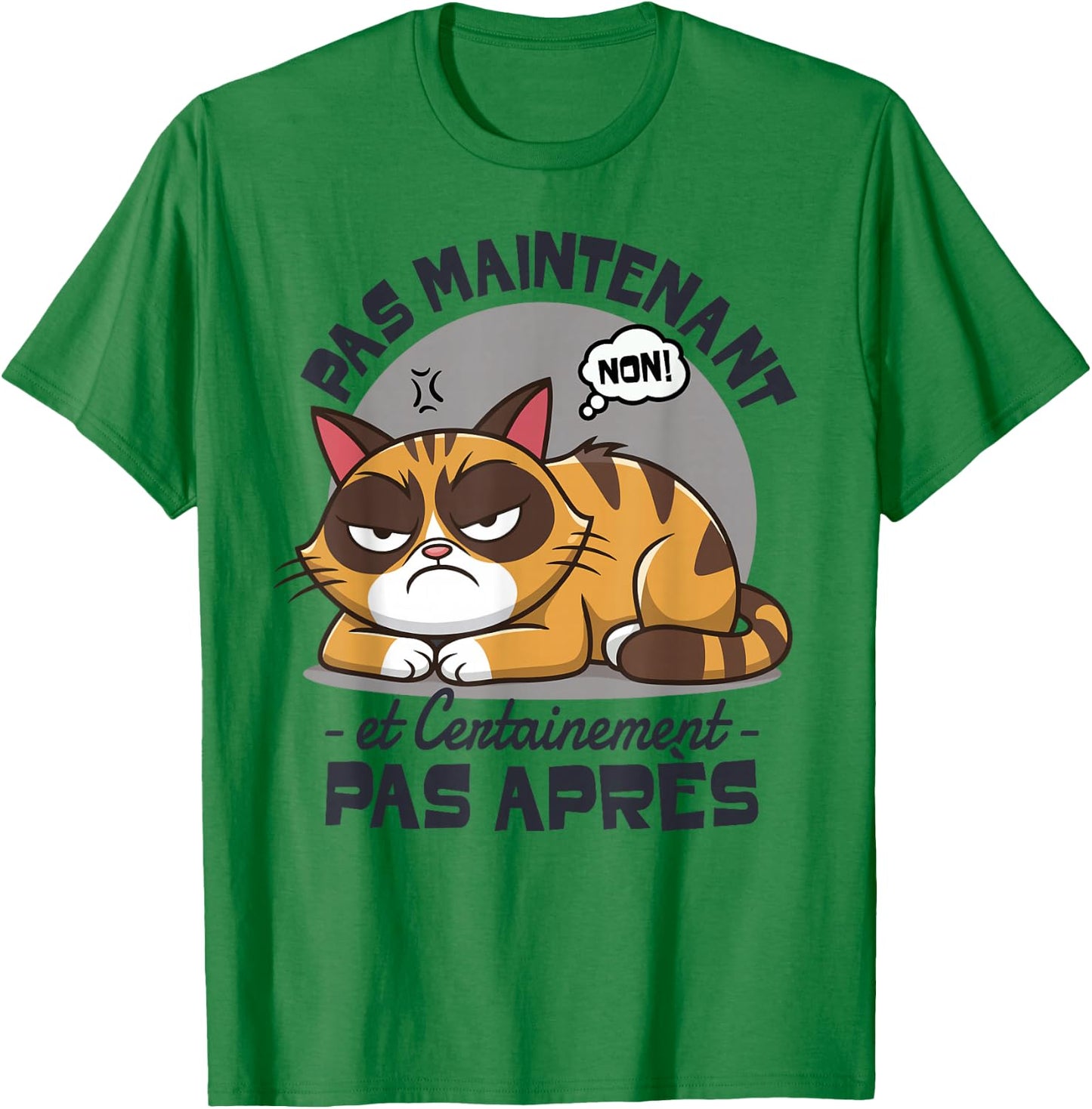 Cat Funny Laziness Fatigue Pas Now Cat , white, S T-Shirt - T-Shirt | Irish Green