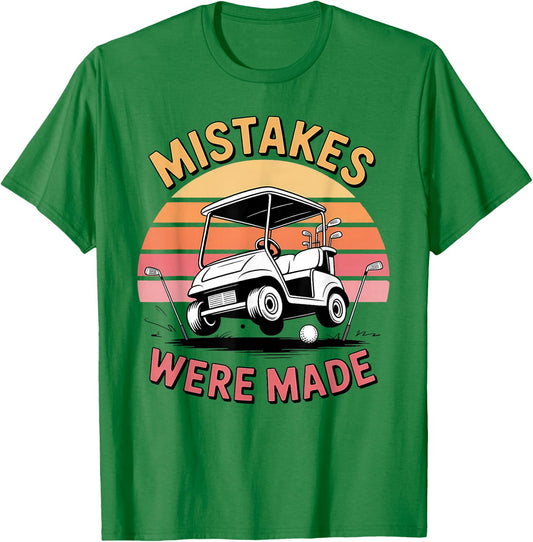 Mistakes were Made Funny Golf Cart Retro Vintage Golfing T-Shirt - T-Shirt | Irish Green