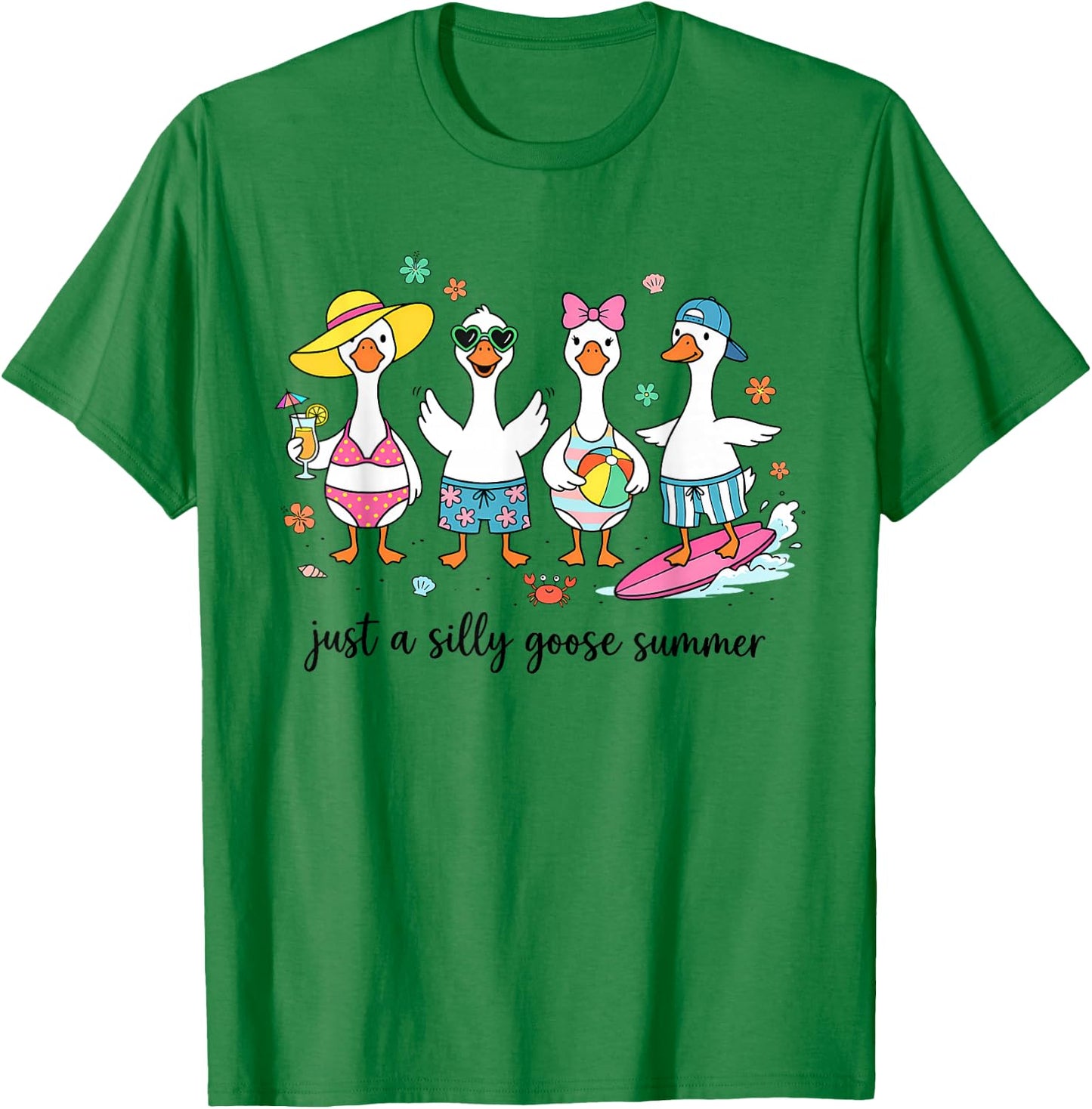 Just A Silly Goose Summer Cute Beach Vacation Vibes T-Shirt - T-Shirt | Irish Green