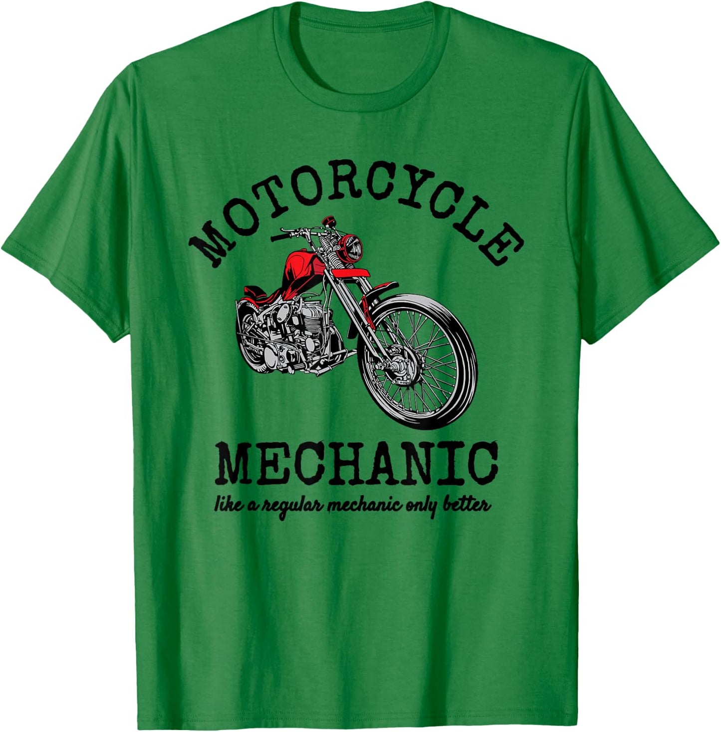 Motorcycle Mechanic - Funny Novelty Design T-Shirt - T-Shirt | Irish Green
