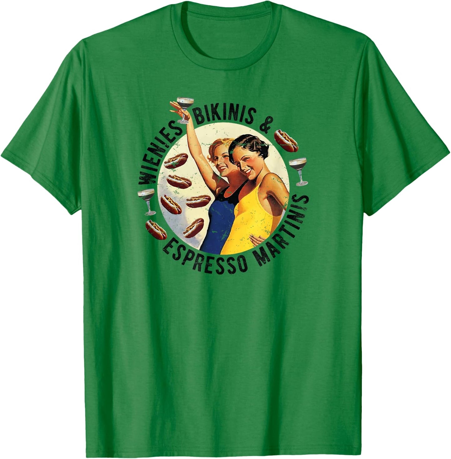Fun Girl Summer Essentials Wienies Bikinis Espresso Martinis T-Shirt - T-Shirt | Irish Green