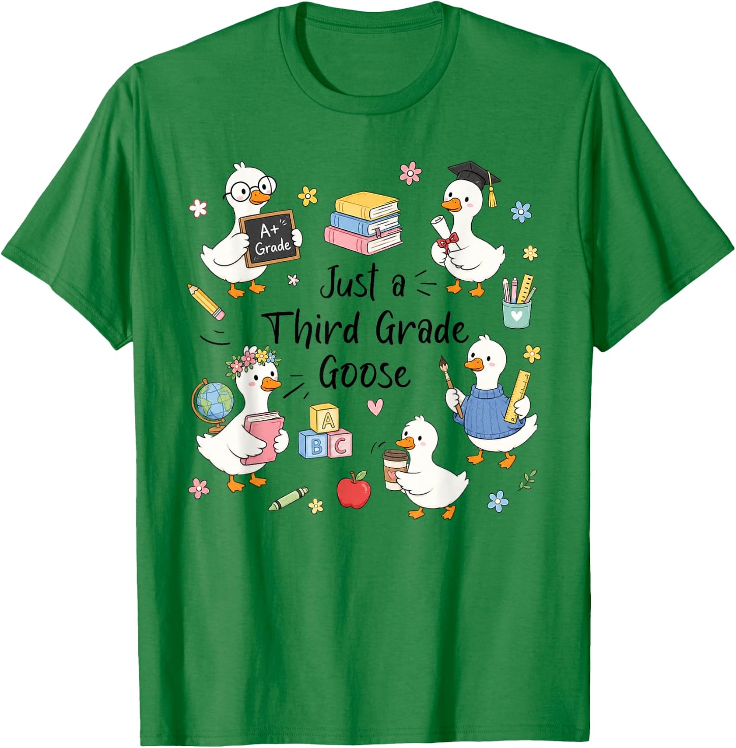 Just A Third Grade Goose Back School Teacher Student T-Shirt - T-Shirt | Irish Green