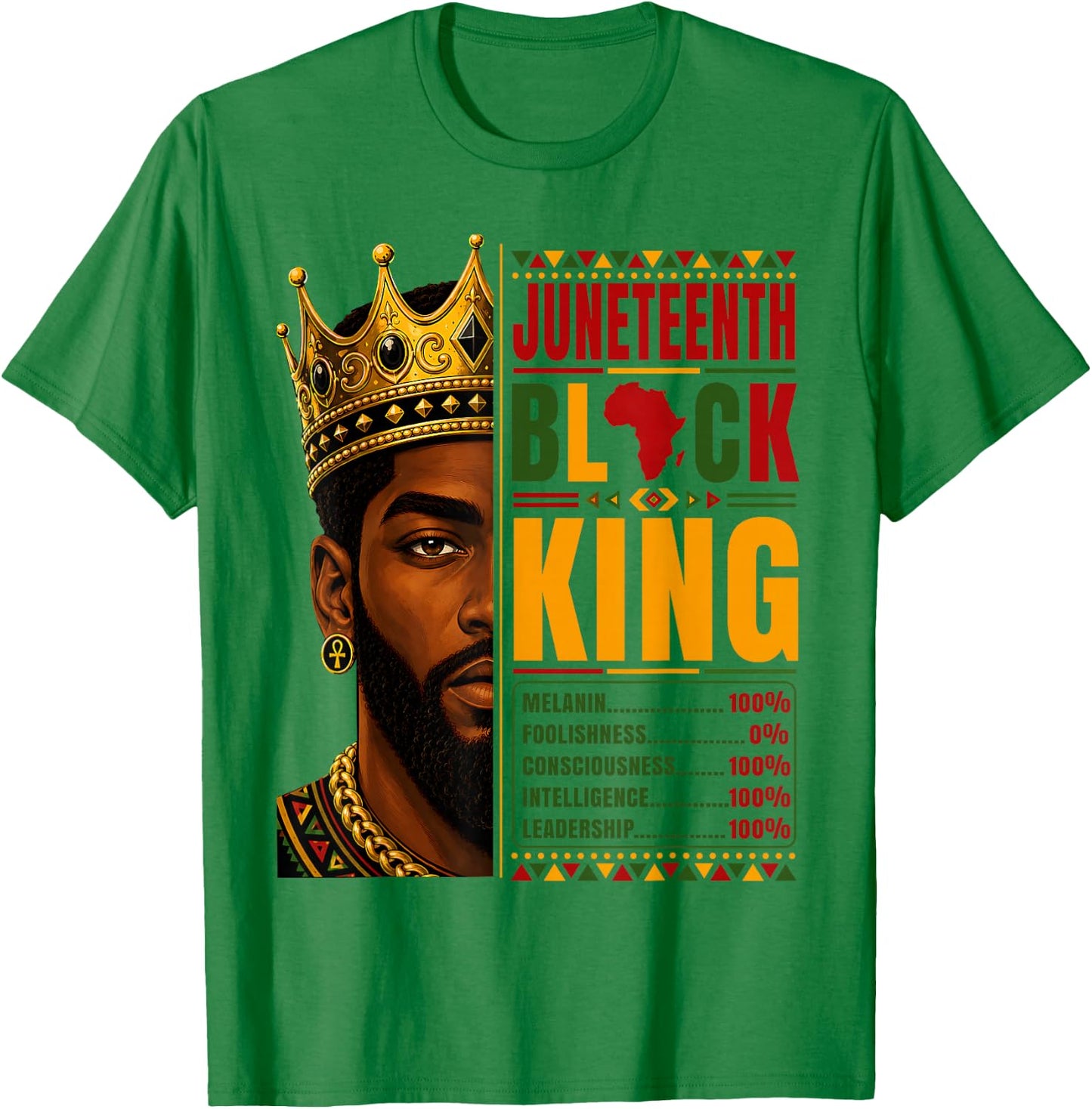 Juneteenth Black King Nutrition Facts Pride African T-Shirt - T-Shirt | Irish Green