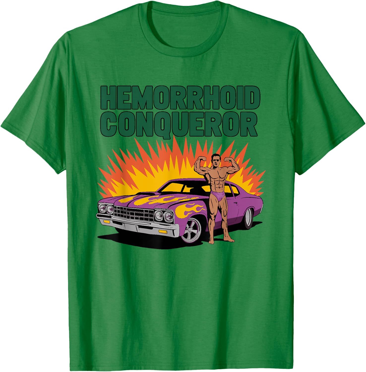 Hemorrhoid Conqueror Funny Unhinged Brainrot Cringe T-Shirt - T-Shirt | Irish Green