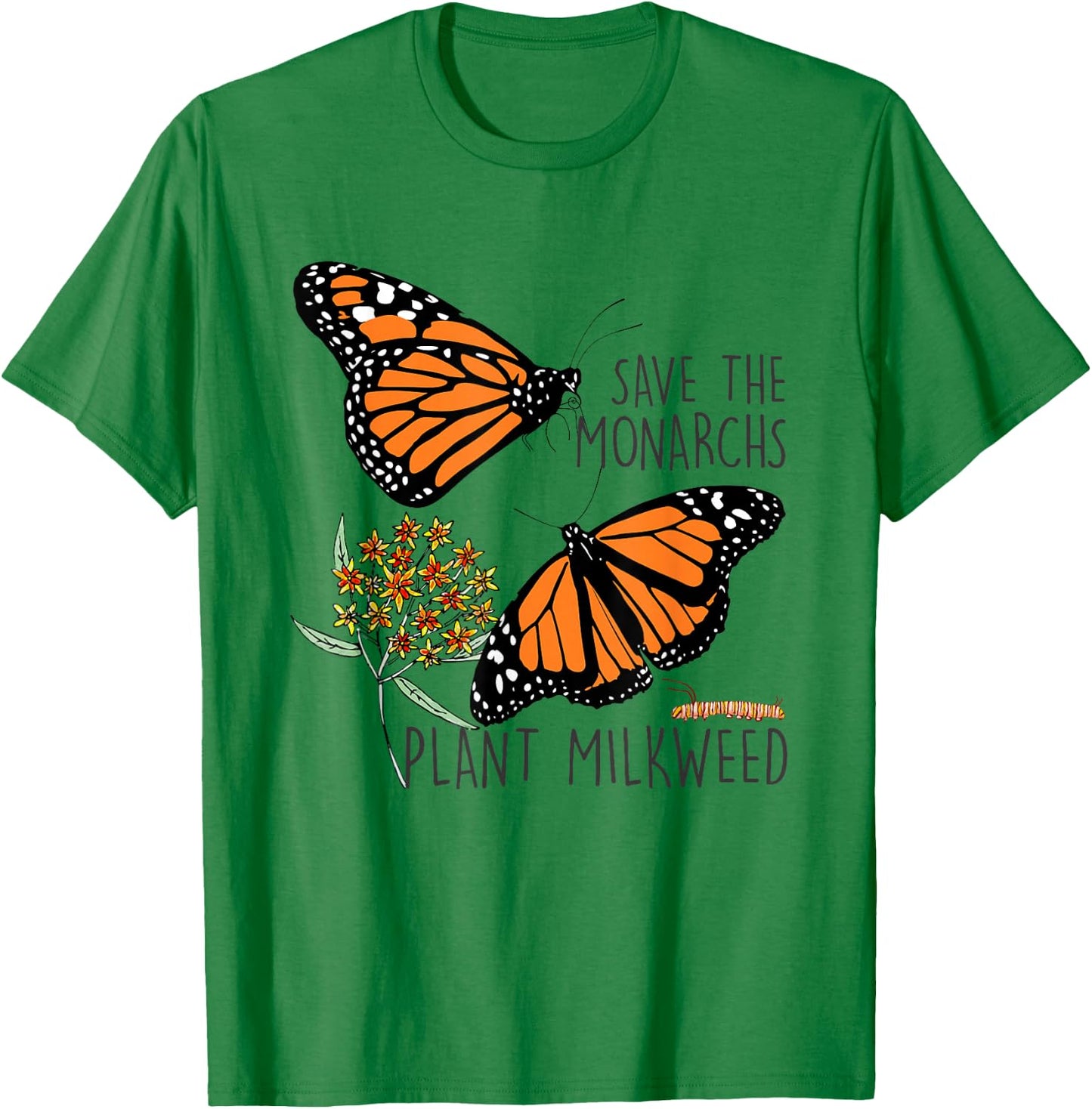 Save The Monarchs Plant Some Milkweed Butterfly Gift T-Shirt - T-Shirt | Irish Green