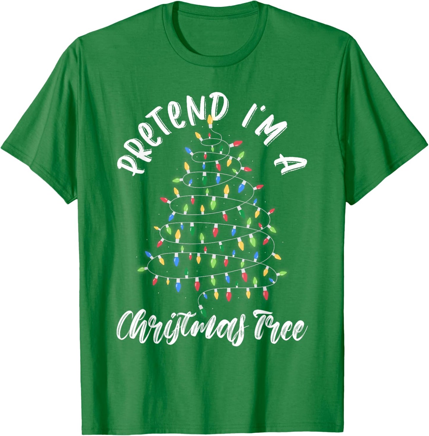 Pretend I'm A Christmas Tree Cosplay DIY Halloween Costume T-Shirt - T-Shirt | Irish Green