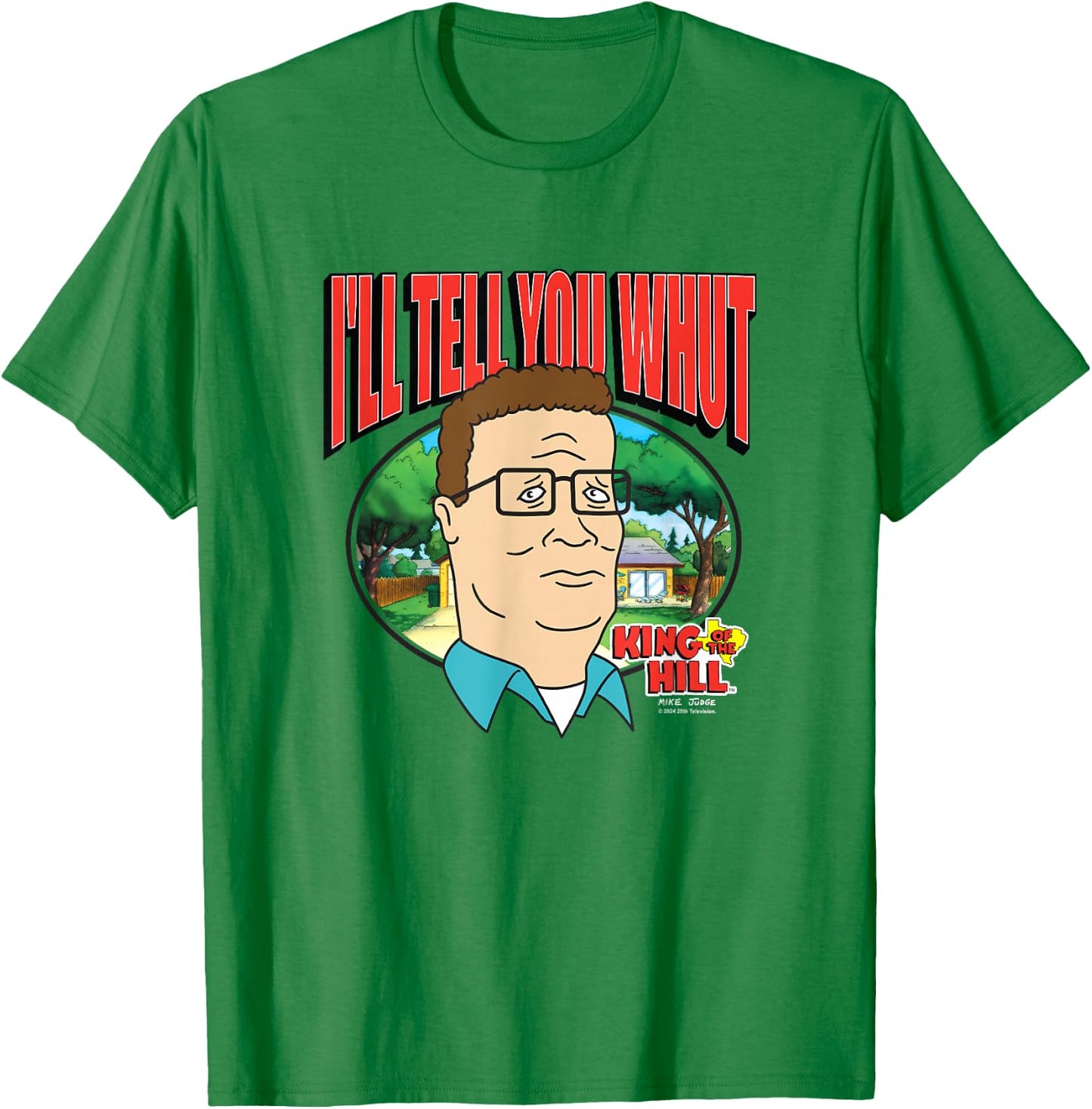King Of The Hill Hank Hill Family Man I'll Tell You What T-Shirt - T-Shirt | Irish Green
