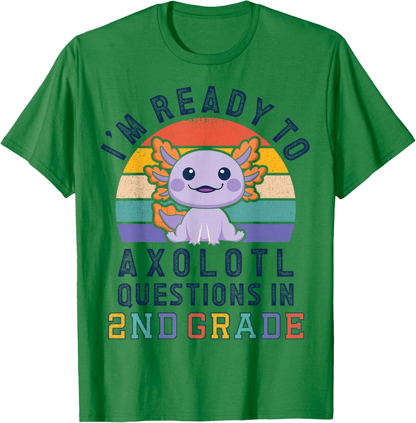 I'm Ready to Axolotl Questions in 2nd Grade Back to School T-Shirt - T-Shirt | Irish Green