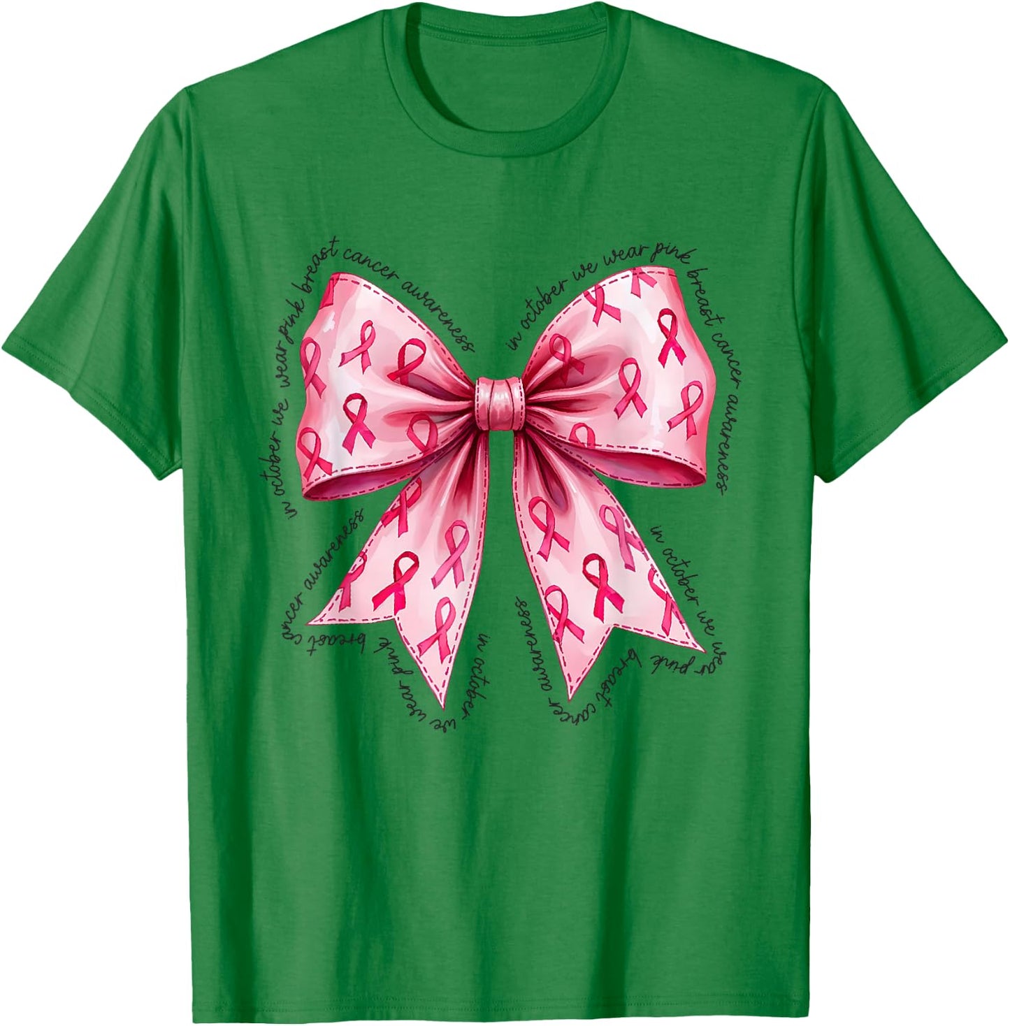 In October We Wear Pink Breast Cancer Awareness Bow Coquette T-Shirt - T-Shirt | Irish Green