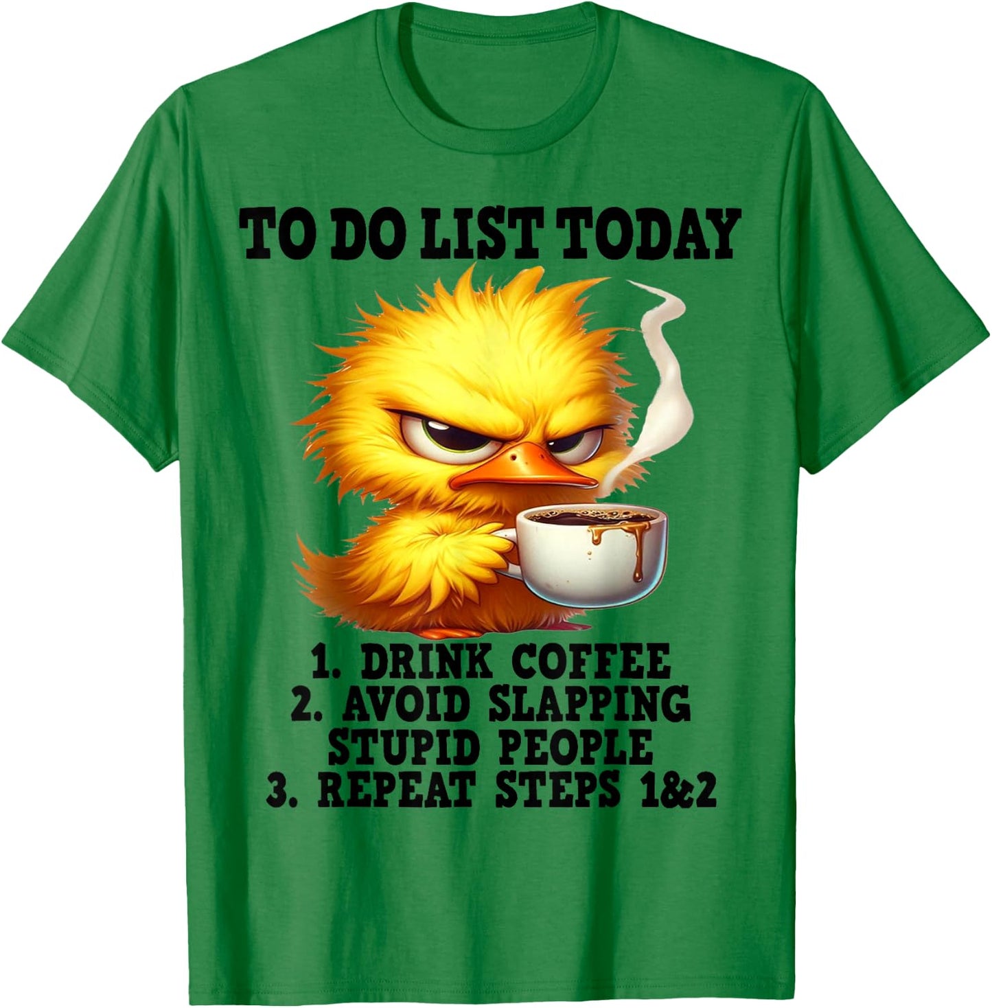Cute Duck To Do List Today 1 Drink Coffee T-Shirt - T-Shirt | Irish Green