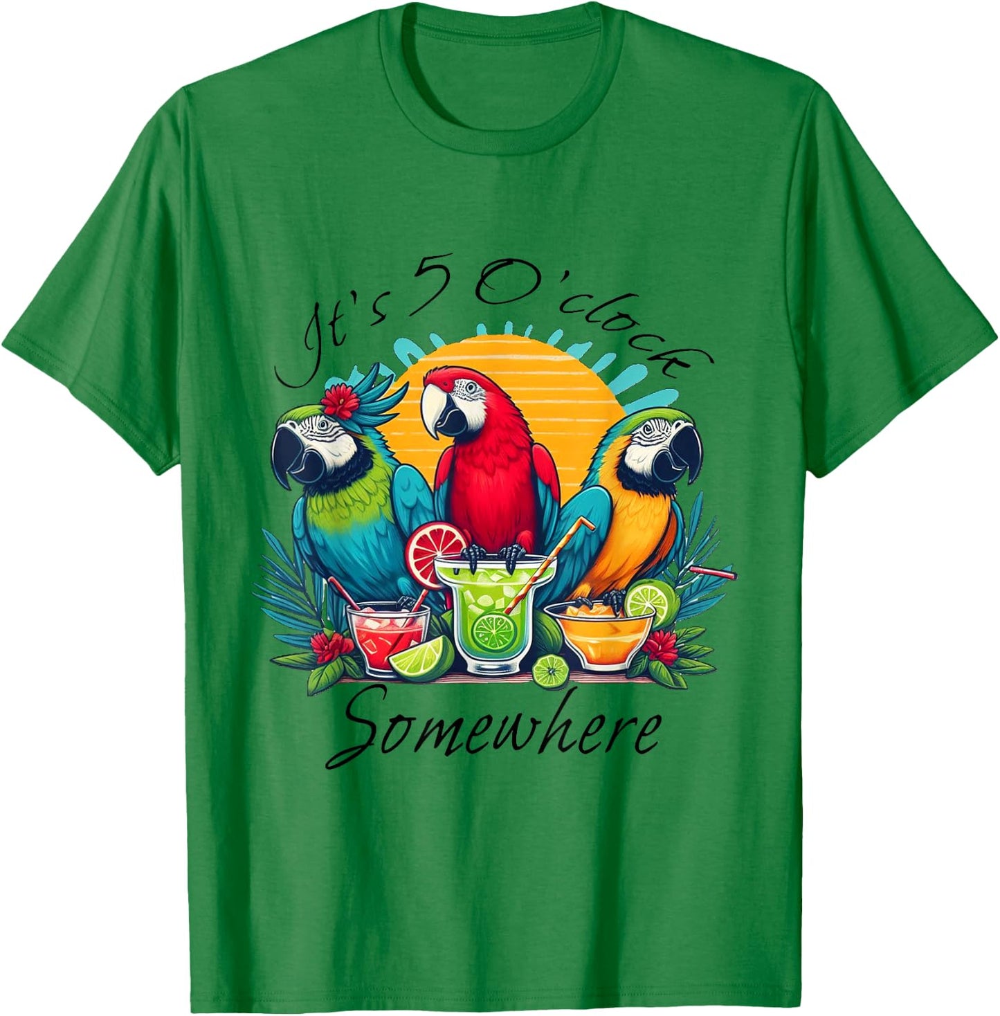 Parrots Drinking Margarita Shirt,It's 5 O'clock Somewhere T-Shirt - T-Shirt | Irish Green