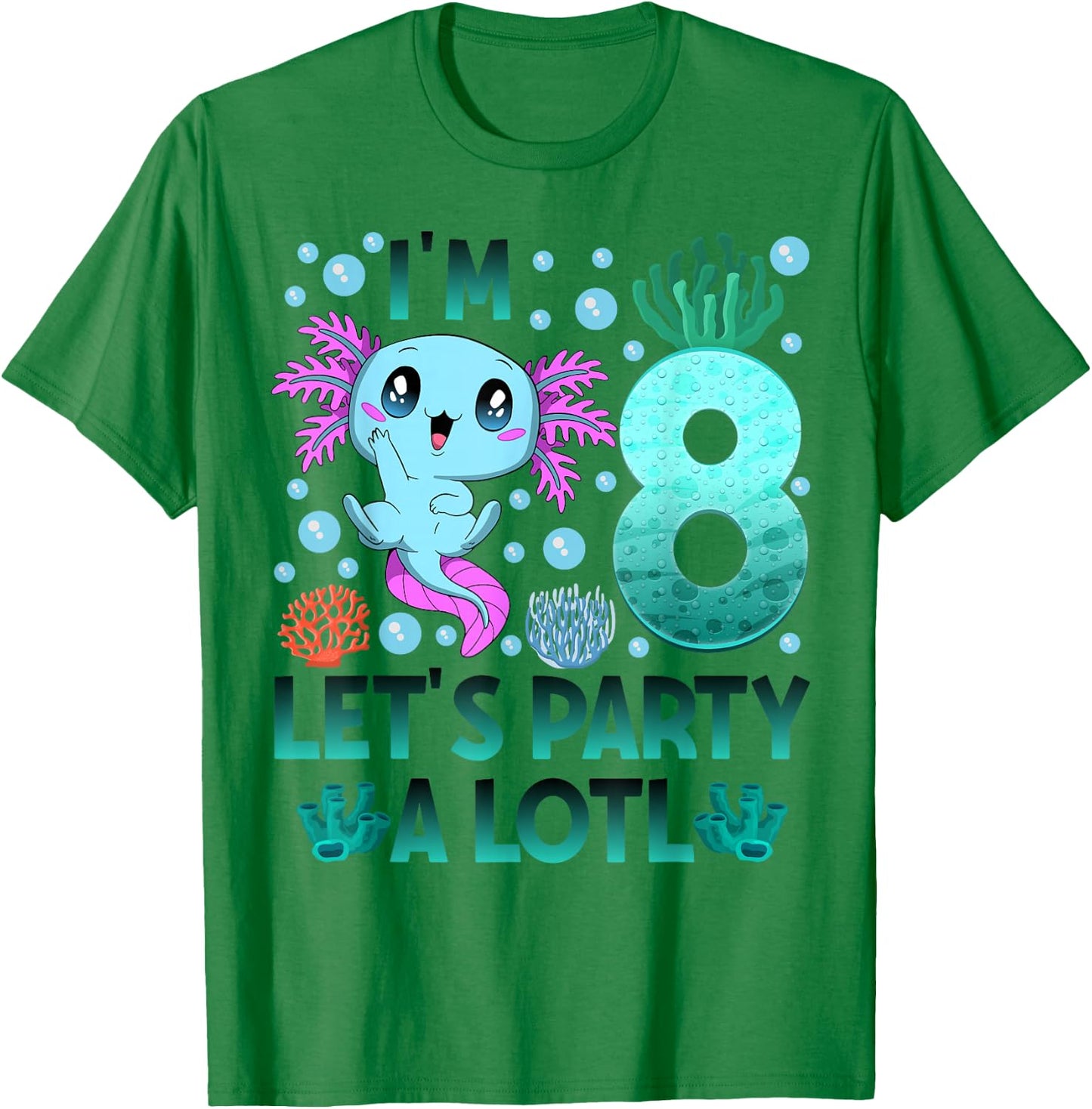 I'm 8 bday Axolotl party cute 8th Birthday boy Axolotl kids T-Shirt - T-Shirt | Irish Green