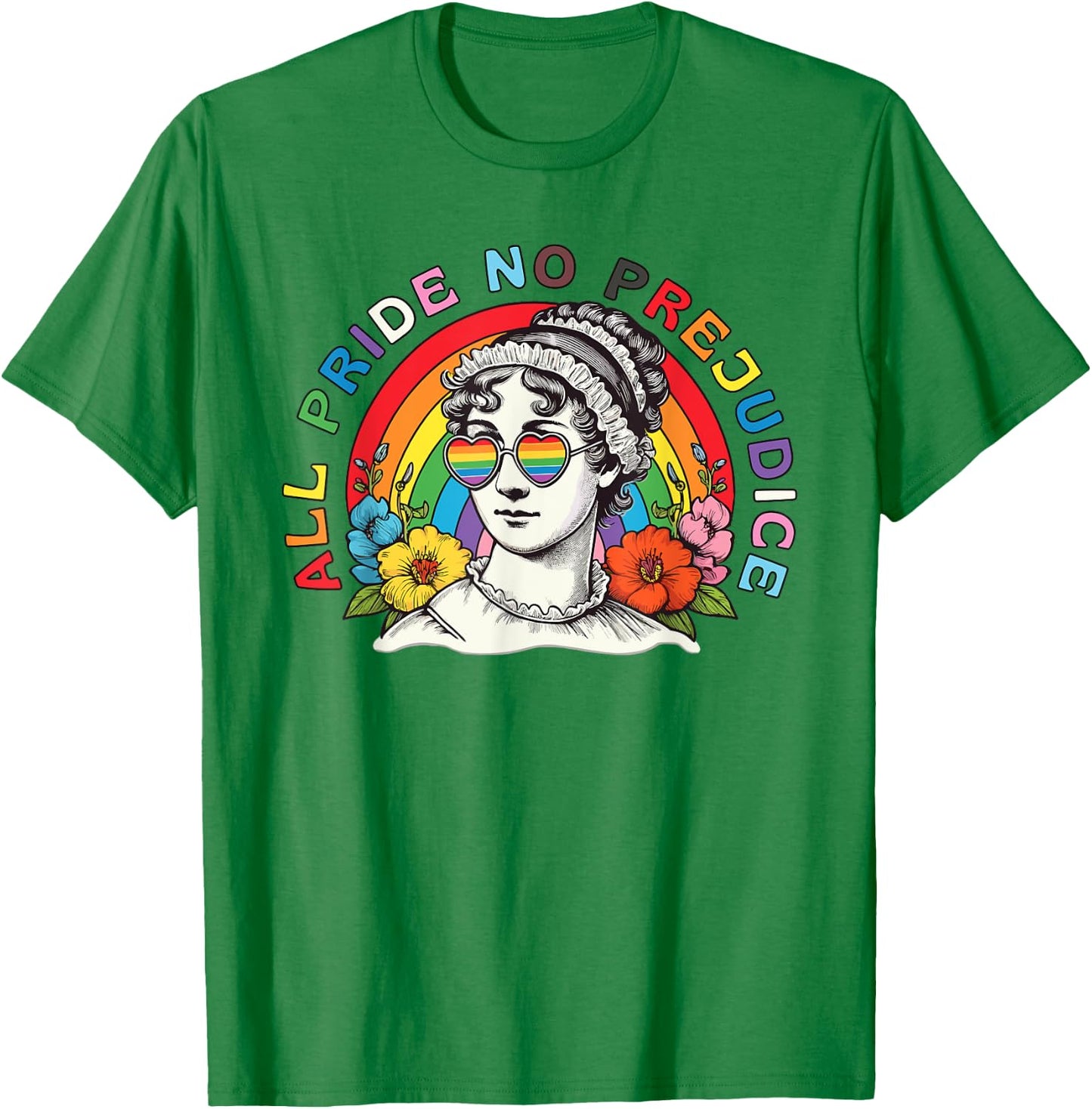 All Pride No Prejudice Gay Pride Funny Jane Austen Women Men T-Shirt - T-Shirt | Irish Green