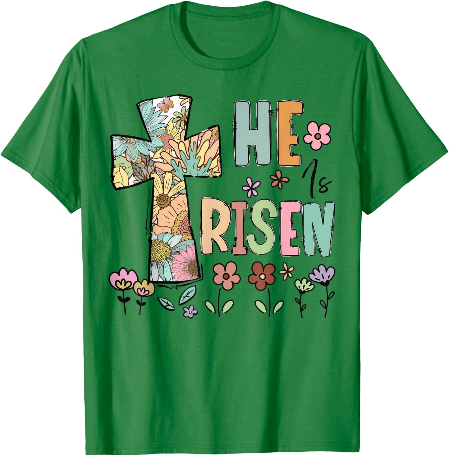 He Is Risen Christian Easter Flowers Jesus Religious T-Shirt - T-Shirt | Irish Green