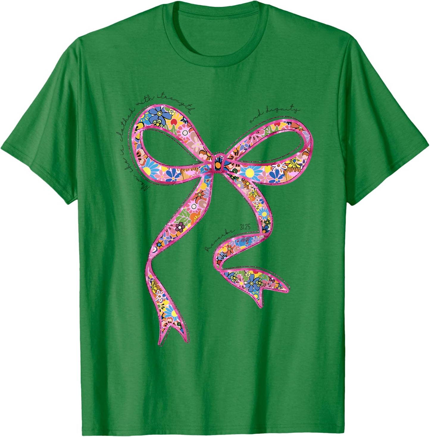 She Is Clothed With Strength And Dignity Christian Mom Mama T-Shirt - T-Shirt | Irish Green