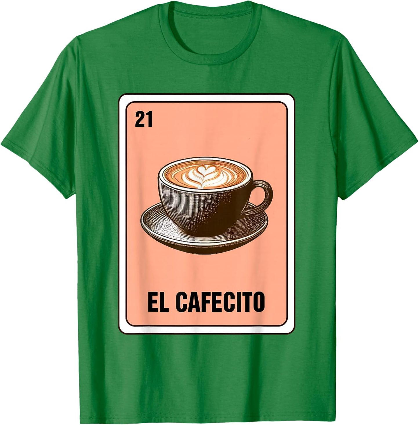 Mexican The Coffee Lover El Cafecito Mexican Bingo Card T-Shirt - T-Shirt | Irish Green