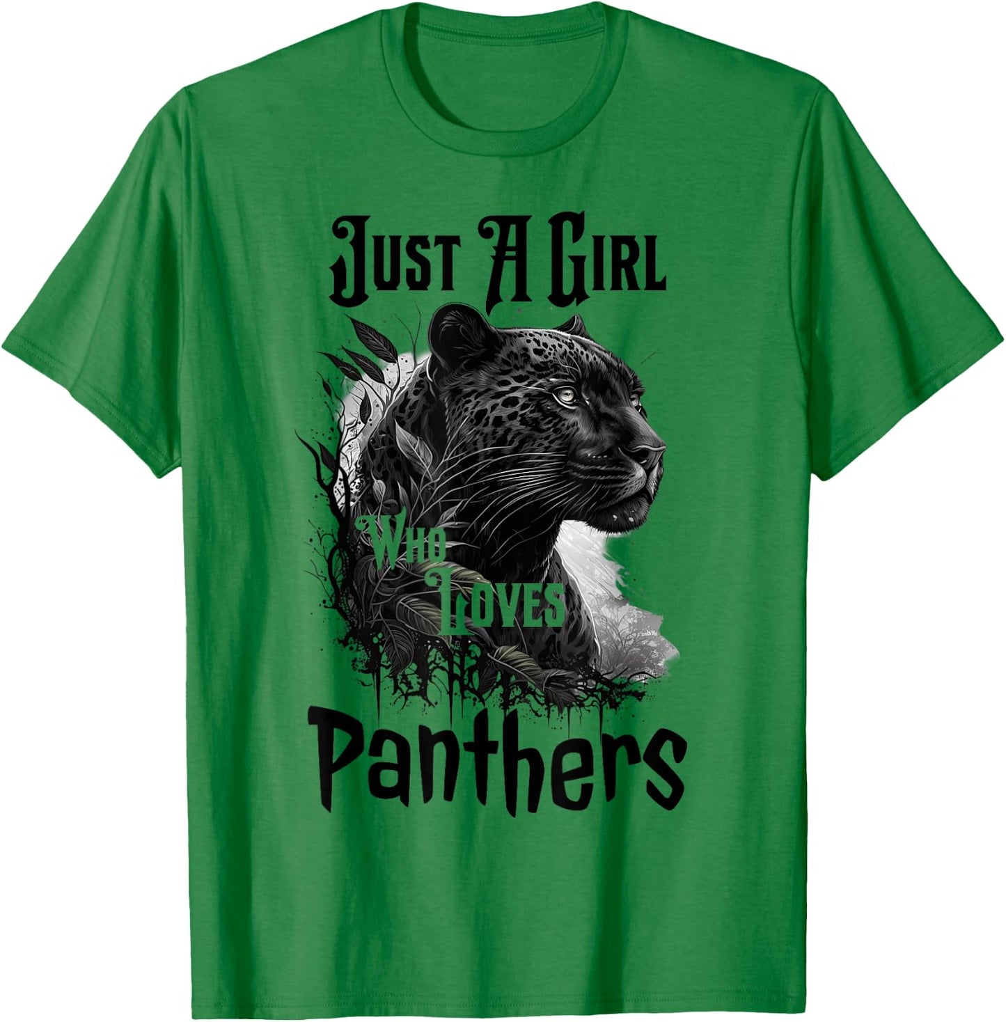 Just A Girl Who Loves Panthers - Panther Black Leopard Women T-Shirt - T-Shirt | Irish Green