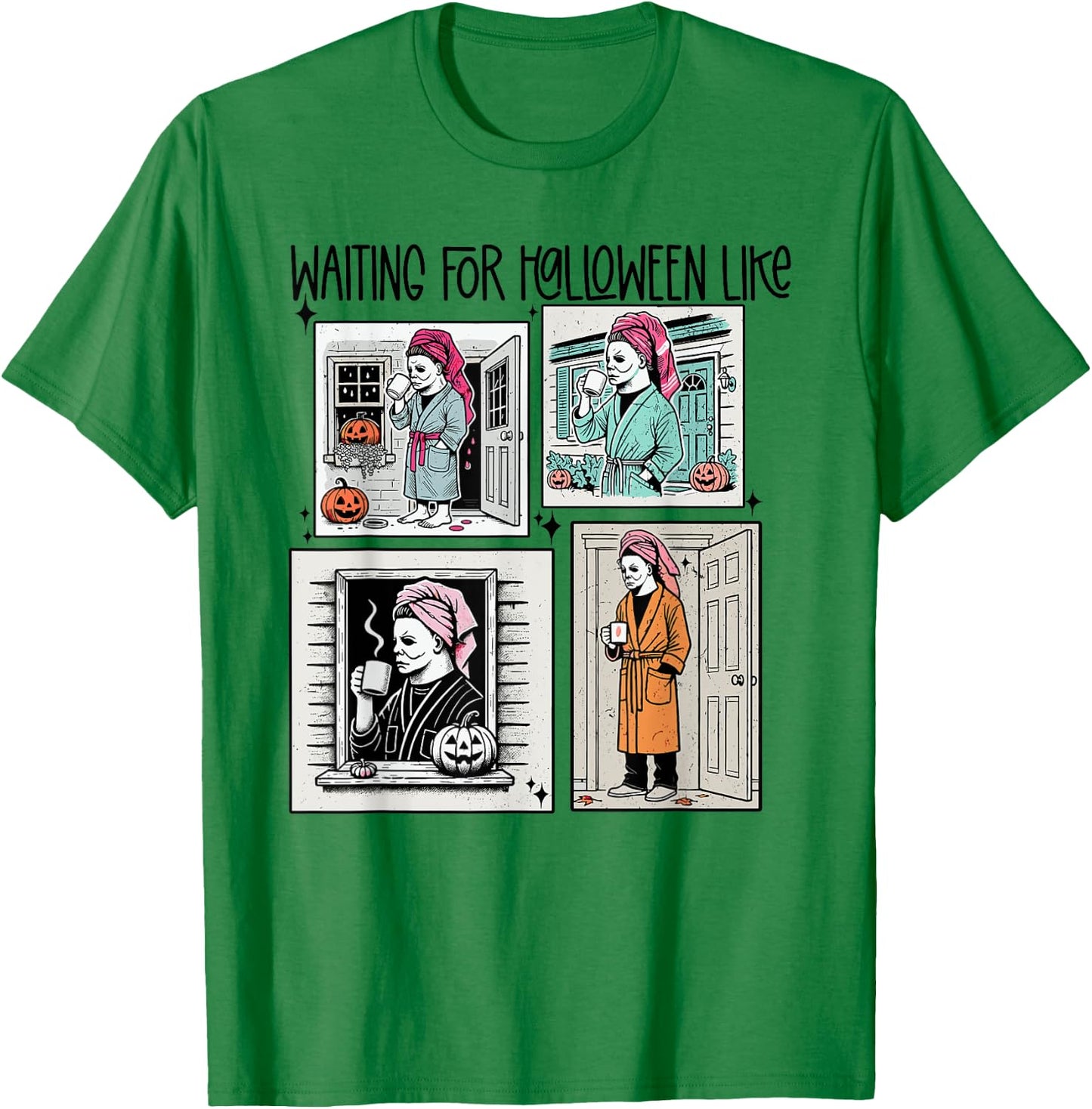 Waiting for Halloween Funny Like Scaryy Outfit Women T-Shirt - T-Shirt | Irish Green