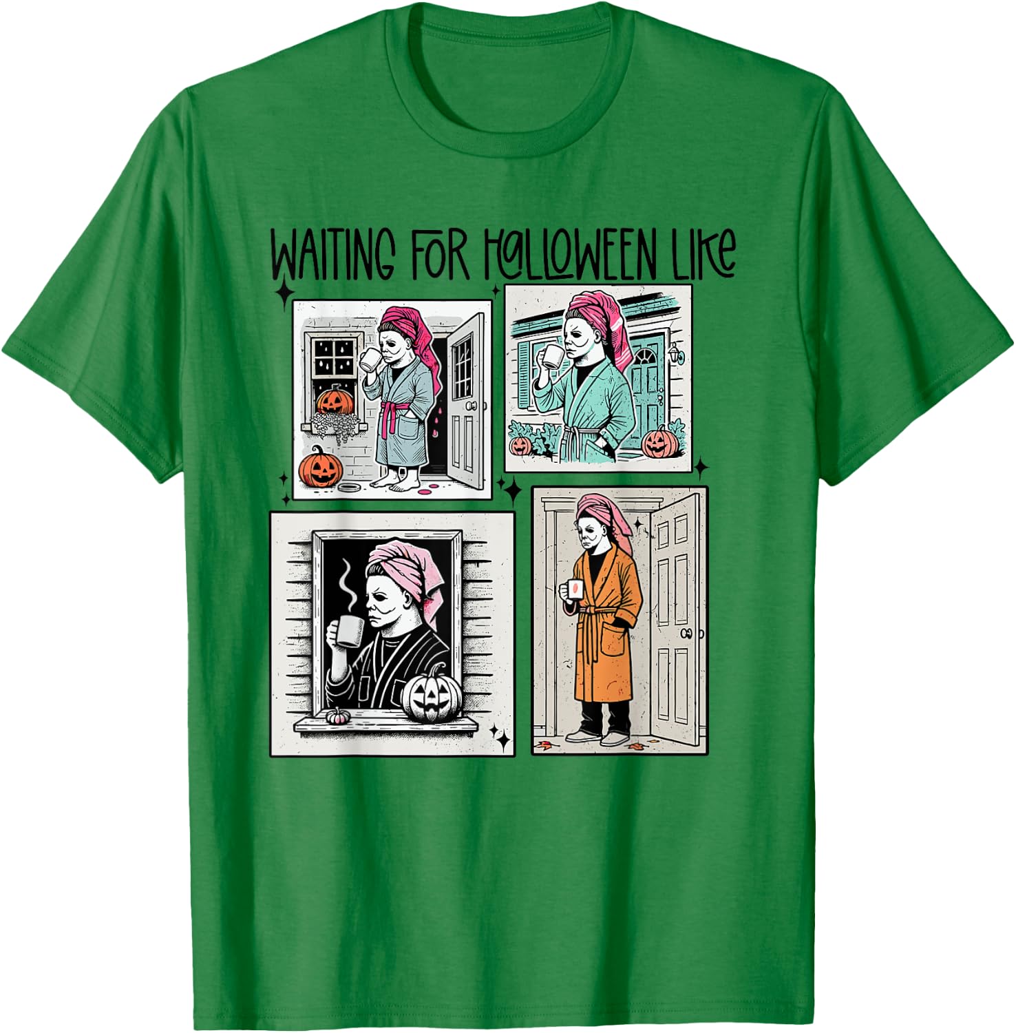 Waiting for Halloween Funny Like Scaryy Outfit Women T-Shirt - T-Shirt | Irish Green