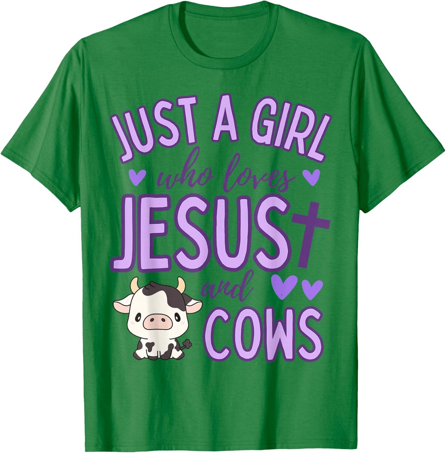 Just A Girl Who Loves Jesus and Cows Christian Cute T-Shirt - T-Shirt | Irish Green