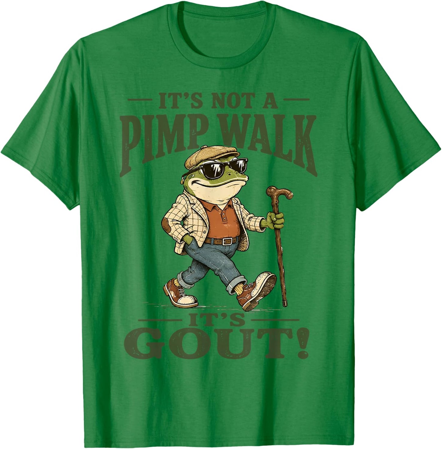 It's Not A Pimp Walk It's Gout Funny Frog T-Shirt - T-Shirt | Irish Green