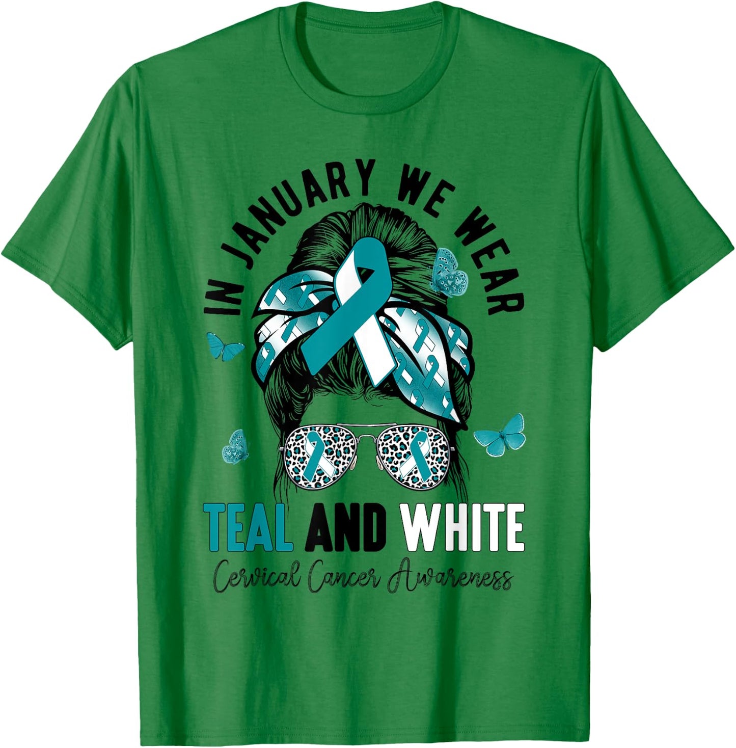 In January We Wear Teal & White Cervical Cancer Awareness T-Shirt - T-Shirt | Irish Green
