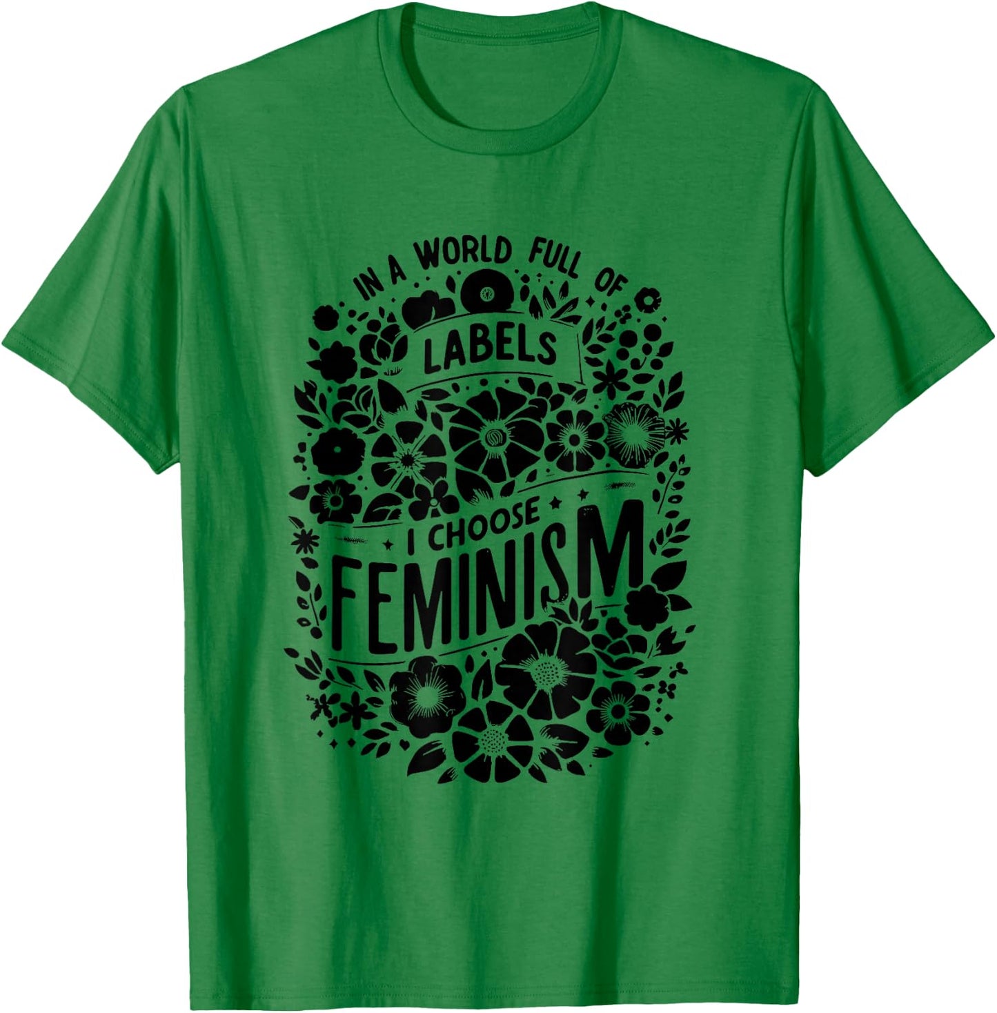 Feminismus Feministin - Feministisch Emanzipation Feminist T-Shirt - T-Shirt | Irish Green
