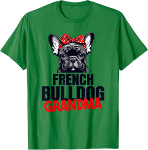 French Bulldog Grandma Frenchie Grandmother French T-Shirt - T-Shirt | Irish Green