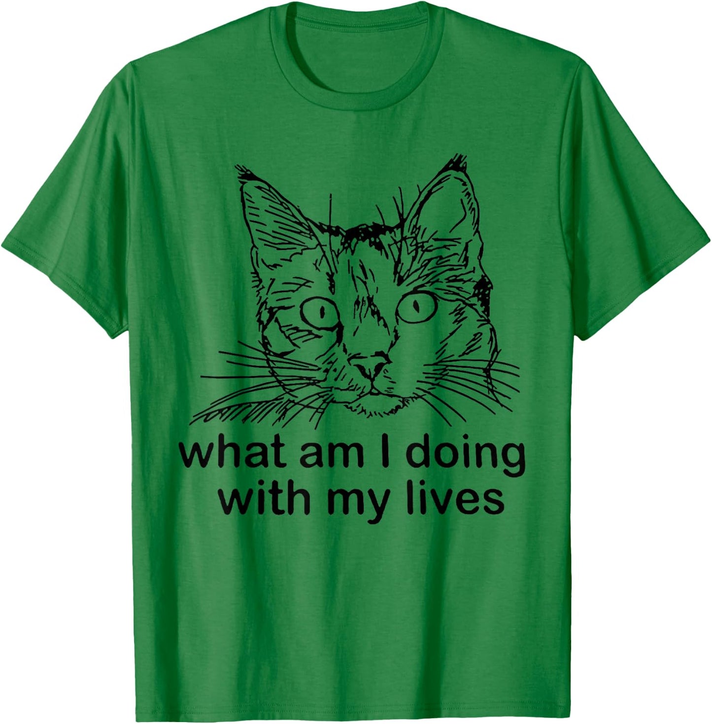 What Am I Doing with My Life Funny Cat Meme T-Shirt - T-Shirt | Irish Green