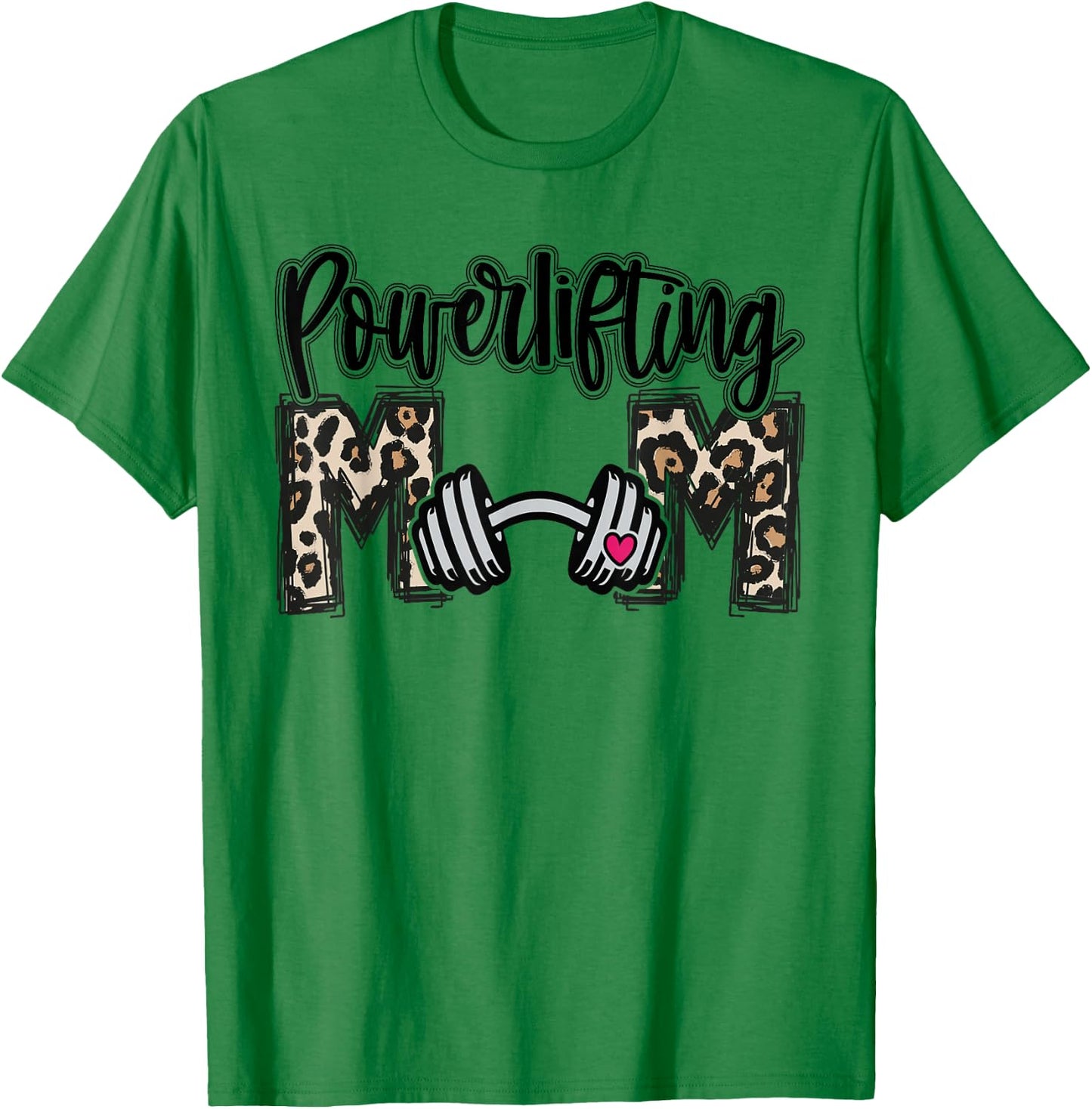 Leopard Loud Proud Powerlifting Mom Player Mama Funny Cute T-Shirt - T-Shirt | Irish Green