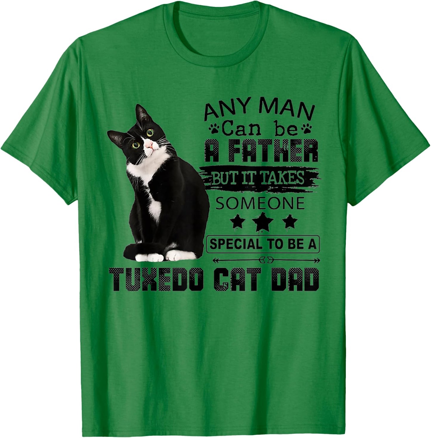 It Takes Someone Special To Be A Tuxedo Cat Dad T-Shirt - T-Shirt | Irish Green