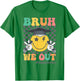 Bruh We Out Happy Last Day Of School Student Graduation T-Shirt - T-Shirt | Irish Green