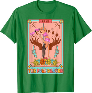 Funny Pole Dancer Pole Dancing The Pole Dance Tarot Card T-Shirt - T-Shirt | Irish Green